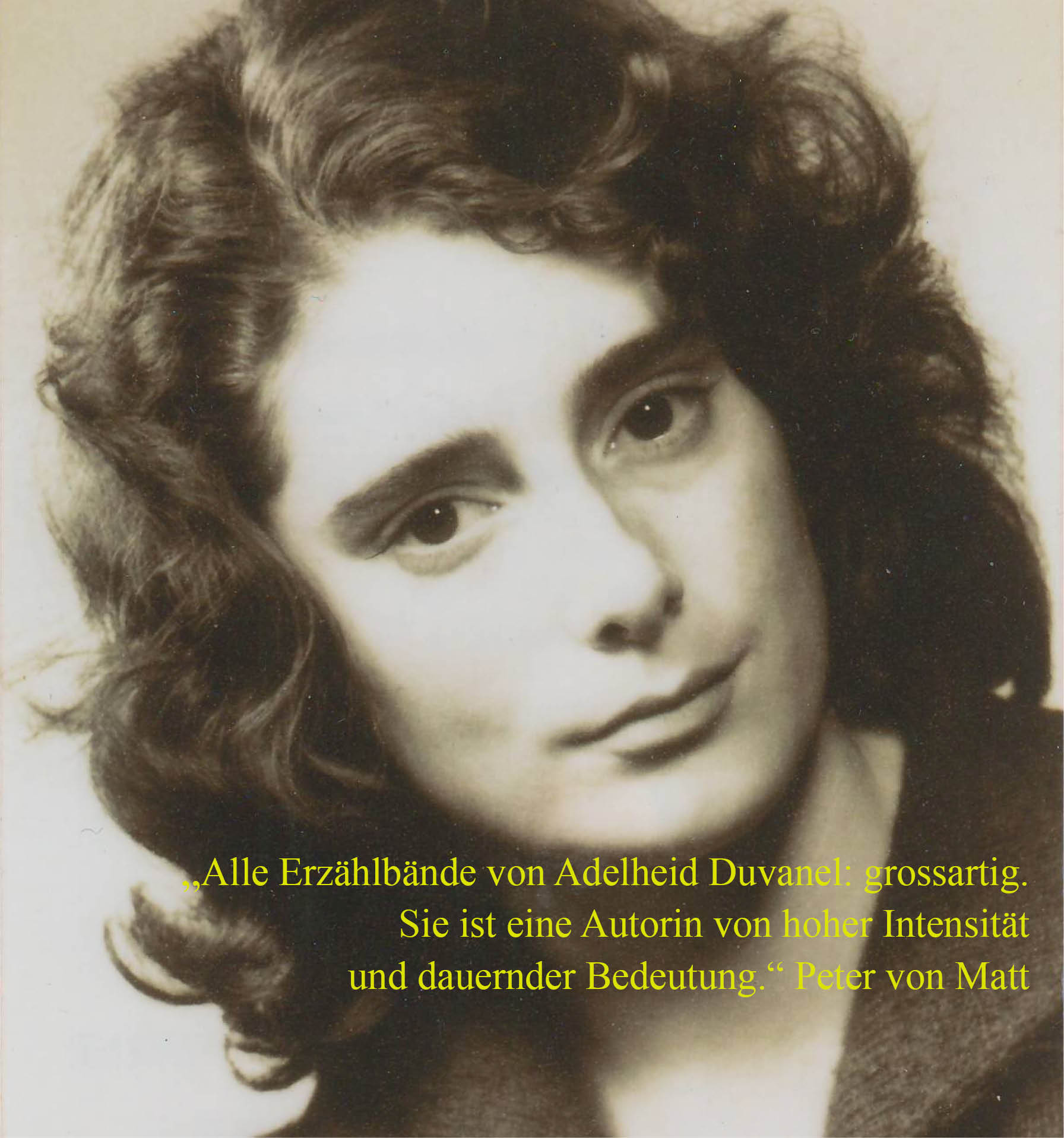 Adelheid Duvanel, Fern von hier